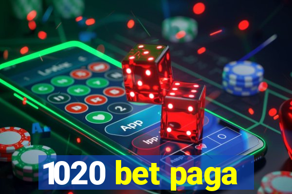 1020 bet paga